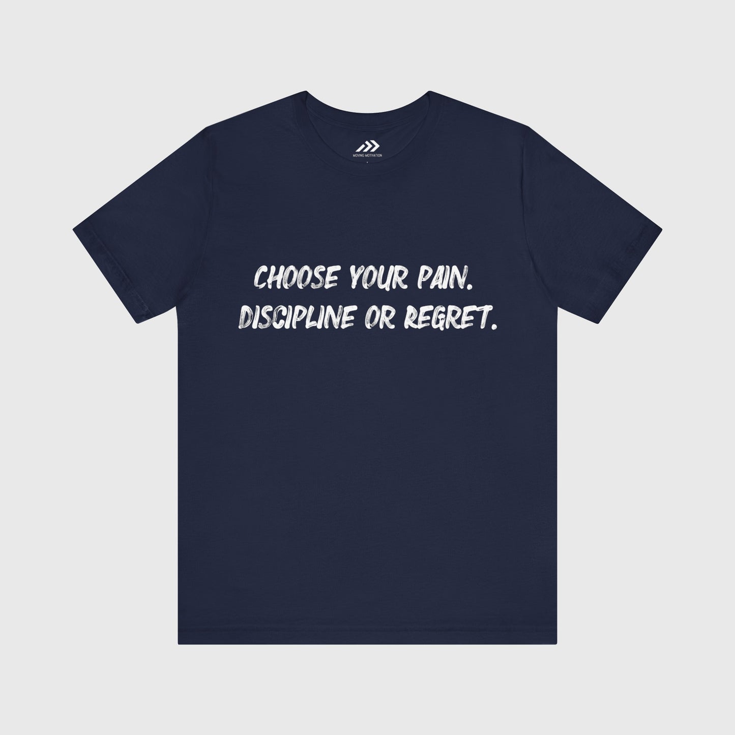 Choose Your Pain. Discipline Or Regret.